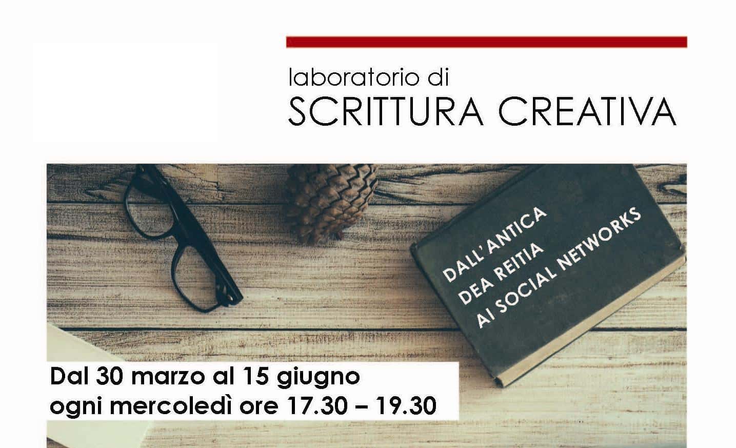 LABORATORIO DI SCRITTURA CREATIVA: DALL’ANTICA DEA REITIA AI SOCIAL NETWORKS